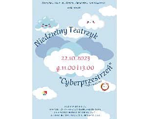 Bilety na spektakl Niedzielny teatrzyk - "Cyberprzestrzeń" - Grodzisk Mazowiecki - 22-10-2023