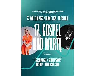 Bilety na koncert 17 Gospel nad Wartą w Koninie - 23-04-2023