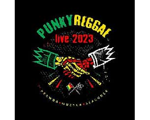 Bilety na koncert PUNKY REGGAE live 2023 | Wałbrzych - 06-05-2023
