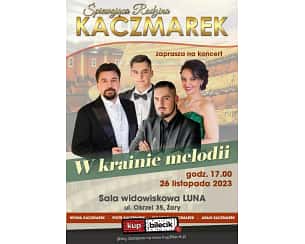 Bilety na koncert Śpiewająca Rodzina Kaczmarków - W krainie melodii - koncert w Żarach - 26-11-2023