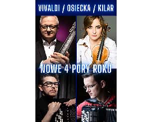 Bilety na koncert Vivaldi / Osiecka / Kilar - Nowe 4 Pory Roku w Lublinie - 06-10-2023