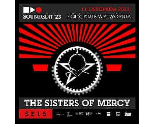Bilety na koncert Soundedit ’23 – The Sisters of Mercy w Łodzi - 11-11-2023