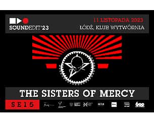 Bilety na koncert Soundedit'23 - The Sisters Of Mercy w Łodzi - 11-11-2023