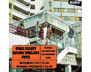 Bilety na koncert Dwa Sławy/Gruby Mielzky/Pers | Poznań - 26-05-2023