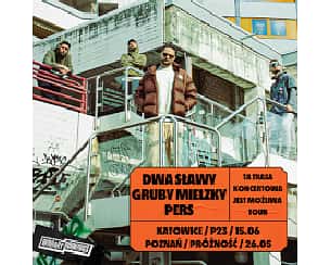 Bilety na koncert Dwa Sławy/Gruby Mielzky/Pers w Katowicach - 15-06-2023