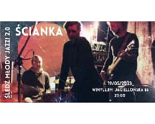 Bilety na koncert ŚLEDŹ MŁODY JAZZ! 2.0: Ścianka w Szczecinie - 19-05-2023