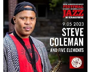 Bilety na koncert STEVE COLEMAN AND FIVE ELEMENTS w Krakowie - 09-05-2023
