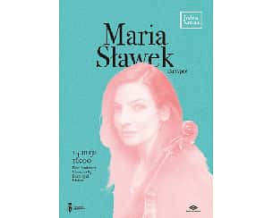 Bilety na koncert Jednokrotni: Maria Sławek w Warszawie - 14-05-2023