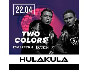 Bilety na koncert TWOCOLORS | 22.04 | Hulakula w Warszawie - 22-04-2023