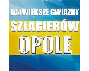 Bilety na koncert Największe Gwiazdy Szlagierów w Opolu - 16-07-2023