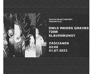 Bilety na koncert Owls Woods Graves / 72DR / Slavenkunst w Krakowie - 01-07-2023