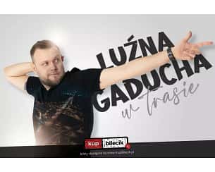 Bilety na koncert Michał Kutek - Luźna Gaducha - Stand-up Brzesko | Michał Kutek - Luźna Gaducha - 14-03-2024