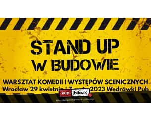 Bilety na kabaret Stand-up w budowie vol. 4 we Wrocławiu - 29-04-2023