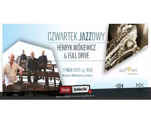 Bilety na koncert Henryk Miśkiewicz Full Drive - Czwartek Jazzowy w Mysłowicach - 11-05-2023
