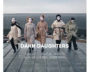 Bilety na koncert Dakh Daughters | Warszawa - 06-06-2023