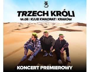 Bilety na koncert Trzech Króli | Koncert Premierowy Albumu "Afryka" | Kraków - 14-05-2023