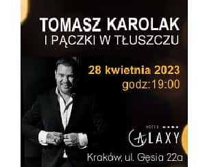 Bilety na koncert Tomasz Karolak i Pączki w Tłuszczu w Krakowie - 29-07-2023