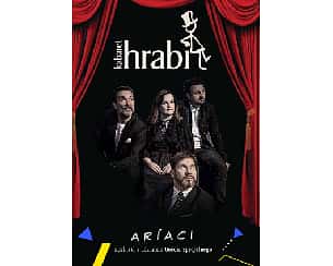 Bilety na kabaret Hrabi - ARIACI w Katowicach - 25-05-2023