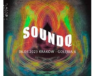 Bilety na koncert SOUNDQ w Krakowie - 06-05-2023