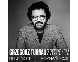 Bilety na koncert Grzegorz Turnau z zespołem w Poznaniu - 20-05-2023