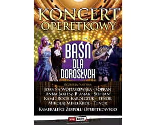 Bilety na koncert Operetkowa baśń dla dorosłych w Bełchatowie - 16-09-2023 Bilety na koncert Operetkowa baśń dla dorosłych w Bełchatowie - 16-09-2023