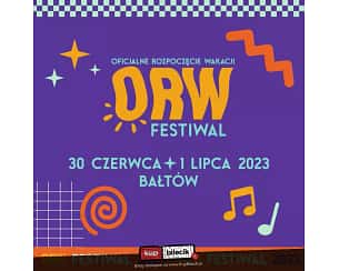 Bilety na ORW Festiwal - Dzień II -  Muzyka Klubowa: Szklan & Deebart, Arti & Ralph, DBL, Dj Matys, C-bool, Tujamo, DJ Kuba & Neitan, Bounce Inc, Hazel