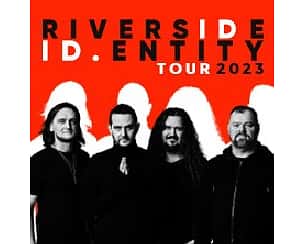 Bilety na koncert Riverside - ID.Entity Tour 2023 w Gdyni - 27-10-2023