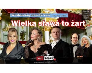 Bilety na koncert Wielka sława to żart - Wiedeńskiej operetki czar Gala operetkowo-musicalowa, świat koncertów wiedeńskich, operetek,musicali w Raciborzu - 16-11-2023