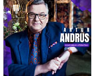 Bilety na koncert ARTUR ANDRUS w Literatce | Gwiazdy Pod Regałem | Pożegnanie Sezonu Artystycznego we Wrocławiu - 27-05-2023