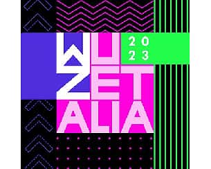 Bilety na koncert WUZETALIA 2023 w Warszawie - 26-05-2023