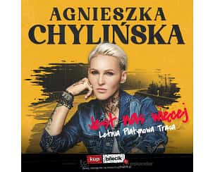 Bilety na koncert Agnieszka Chylińska "Jest nas więcej" w Opolu - 10-09-2023
