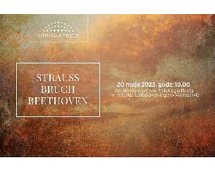 Bilety na koncert STRAUSS | BRUCH | BEETHOVEN - Polska Orkiestra Sinfonia Iuventus im. Jerzego Semkowa 20 maja 2023, godz. 19.00 w Warszawie - 20-05-2023