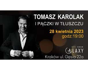Bilety na koncert - Tomasz Karolak i Pączki w Tłuszczu w Krakowie - 29-07-2023