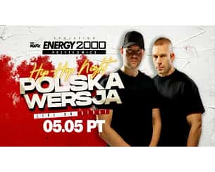 Bilety na koncert POLSKA WERSJA Hip-Hop Night w Przytkowicach - 05-05-2023