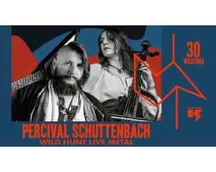 Bilety na koncert Percival Schuttenbach - Percival Schuttenbach Wild Hunt Live METAL w Krakowie - 30-09-2023
