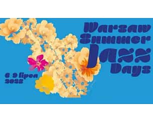 Bilety na koncert Warsaw Summer Jazz Days w Warszawie - 09-07-2023