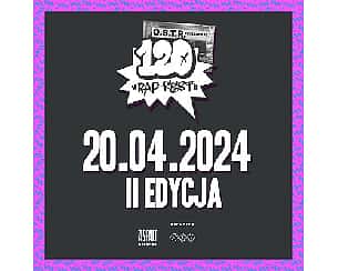 Bilety na koncert 120 RAP FEST II EDYCJA w Łodzi - 20-04-2024 Bilety na koncert 120 RAP FEST II EDYCJA w Łodzi - 20-04-2024