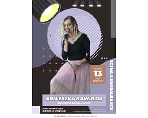Bilety na koncert SCENA KAMERALNA RCK. Agnieszka Kawulok - recital w Raciborzu - 13-05-2023