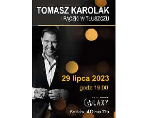 Bilety na koncert Tomasz Karolak i Pączki w Tłuszczu w Krakowie - 29-07-2023