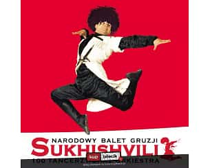 Bilety na spektakl Narodowy Balet Gruzji "Sukhishvili" - "SUKHISHVILI" Narodowy Balet Gruzji - Katowice - 28-10-2023