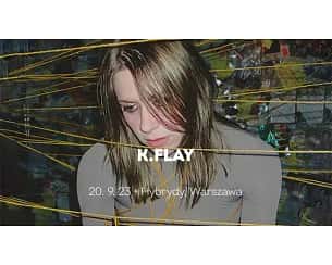 Bilety na koncert K. Flay - K.Flay w Warszawie - 20-09-2023