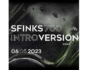 Bilety na koncert Sfinks700: Introversion (DE) A R T S w Sopocie - 06-05-2023