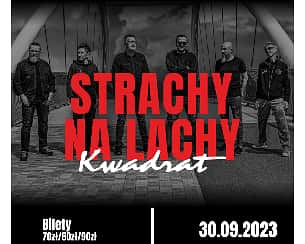 Bilety na koncert STRACHY NA LACHY w Krakowie - 30-09-2023