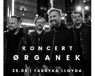 Bilety na koncert Organek | Bydgoszcz - 29-09-2023
