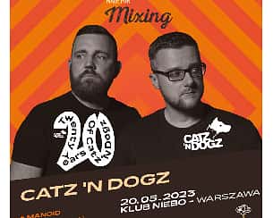Bilety na koncert Catz 'n Dogz - Made for Mixing w Warszawie - 20-05-2023