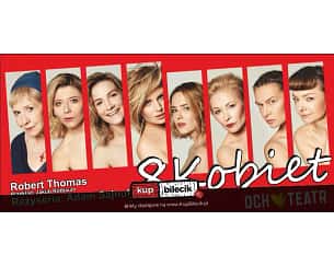 Bilety na spektakl Osiem Kobiet - Spektakl "Och-Teatru" - Gdynia - 22-01-2024