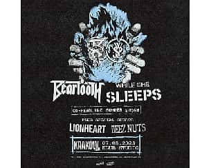Bilety na koncert BEARTOOTH + WHILE SHE SLEEPS w Krakowie - 07-08-2023