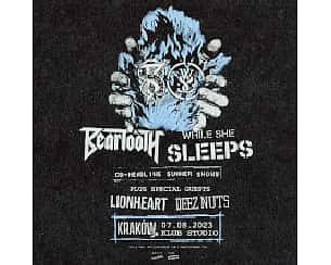 Bilety na koncert BEARTOOTH + WHILE SHE SLEEPS w Krakowie - 07-08-2023