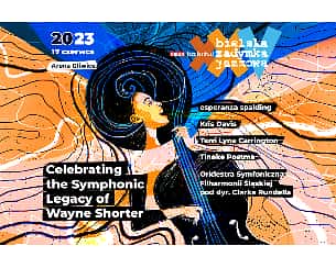 Bilety na koncert Celebrating the Symphonic Legacy of Wayne Shorter - OJF XXV BZJ w Gliwicach - 17-06-2023
