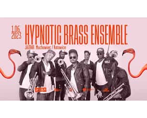 Bilety na koncert Hypnotic Brass Ensemble w Katowicach - 01-06-2023